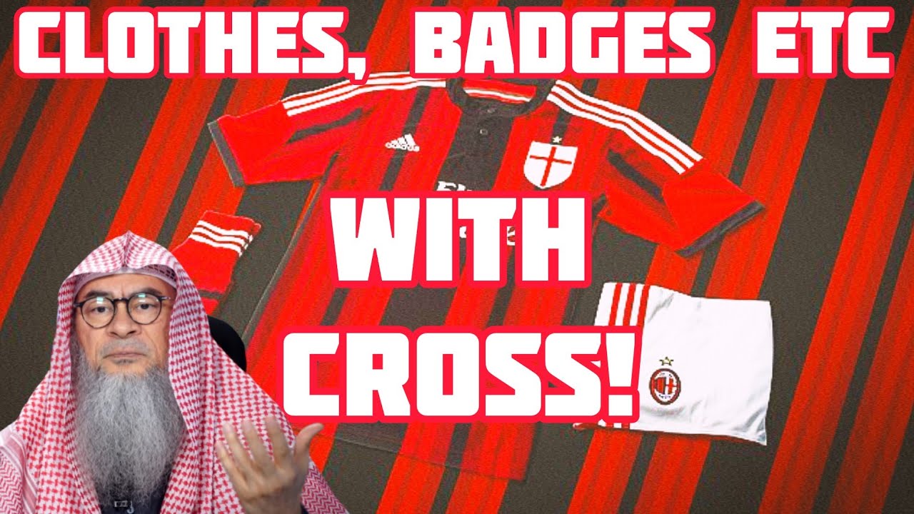 QUESTION: I wanted to ask about if we are allowed to wear football jerseys of football clubs from non-Muslim countries (ex. Manchester City, Tottenham etc) and jerseys of national football teams (such as Argentina, Mexico, etc.)?