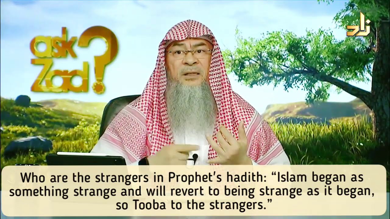 QUESTION: Islam initiated as something strange, and it would revert to it’s (Old position) of being strange. So good tidings for the stranger, is this Hadith authentic.